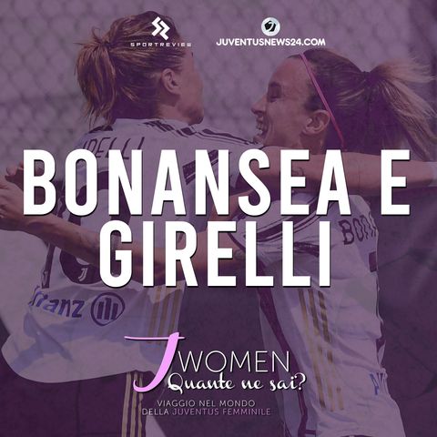 BONANSEA E GIRELLI | Ep. 6 - "J Women: quante ne sai?" - Juventus News 24