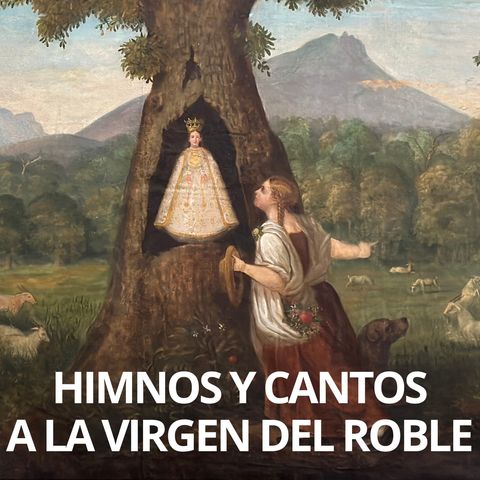 02 Himno de la Coronación Pontificia de la Virgen del Roble