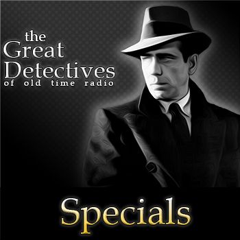 The Great Detectives of Old Time Radio