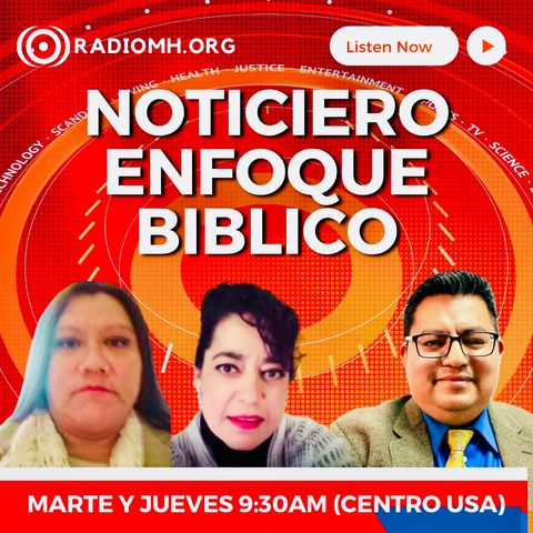 #NoticieroEnfoqueBiblico || Pastor Isai Toledo || 13 de Junio