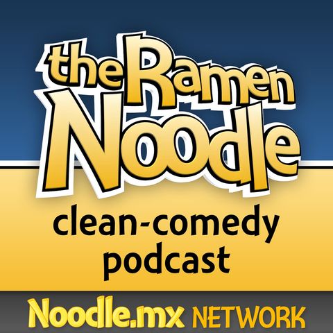 Great Big Sweater Gods – tRN203 - the Ramen Noodle – family-friendly clean comedy podcast