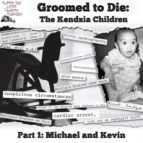 Groomed to Die: The Kendzia Children | Part 1: Michael and Kevin
