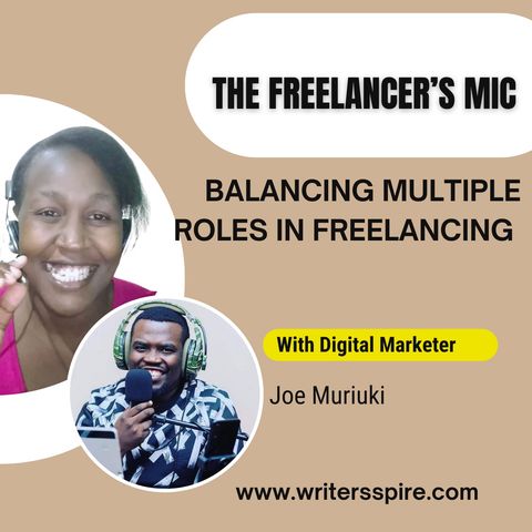 Joe's Journey: Balancing Multiple Roles in Freelancing