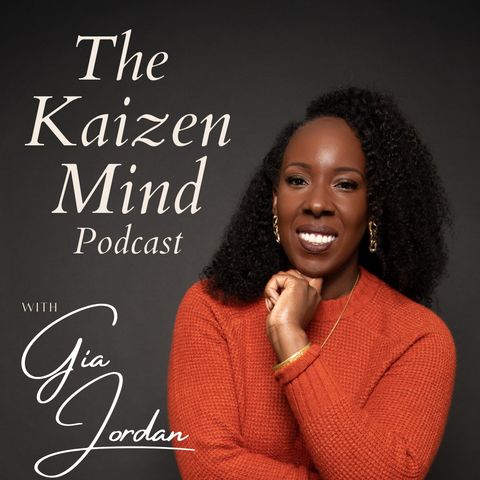 Welcome to The Kaizen Mind Podcast