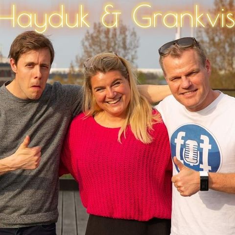Podcast 69: Hayduk og Grankvist