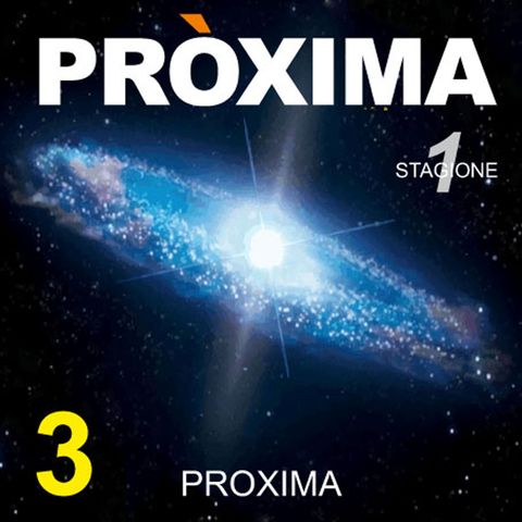 PROXIMA_S1-E03