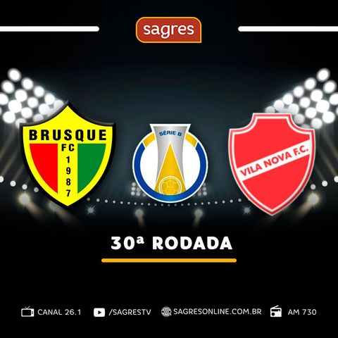Série B 2022 #30 - Brusque 0x1 Vila Nova, com Jaime Ramos