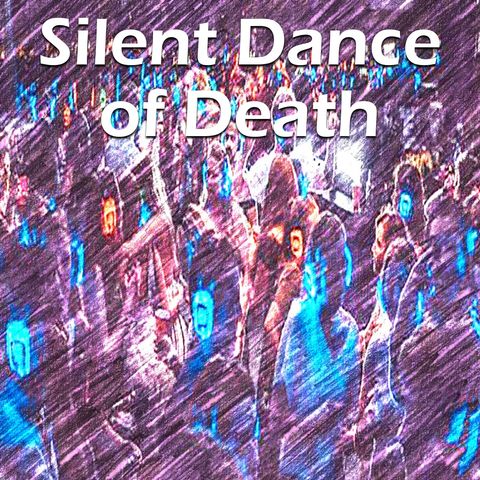 Silent Dance Of Death