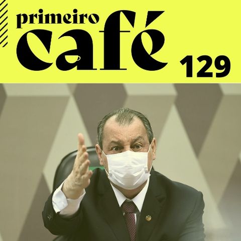 #129: Pode levar! Primeira prisão esquenta a CPI da Covid | Café com Poesia