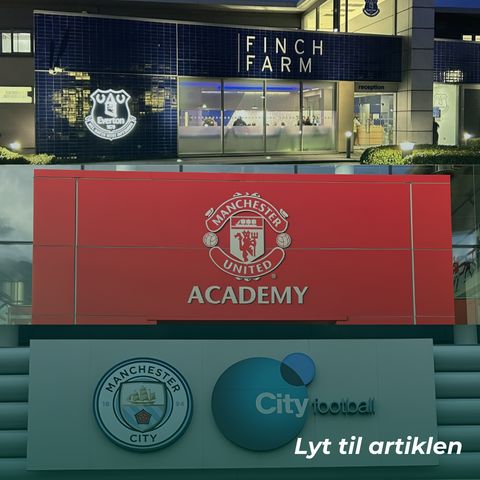 Vækstkurver og talentudvikling: Kom bag om Everton F.C., Manchester United og Manchester City