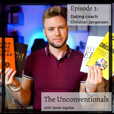 03 | Practice makes perfect | with Dating Coach Christian Jørgensen