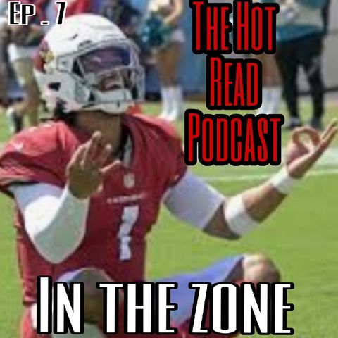 Episode 7 - Week 6 - In The Zone