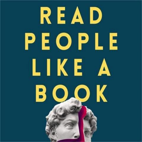 Decoding Human Behavior: The Book that Reads People Like a Book