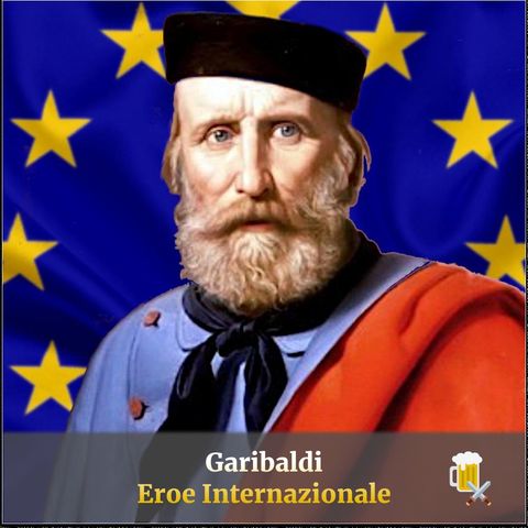 Garibaldi al bancone - L'eroe internazionale