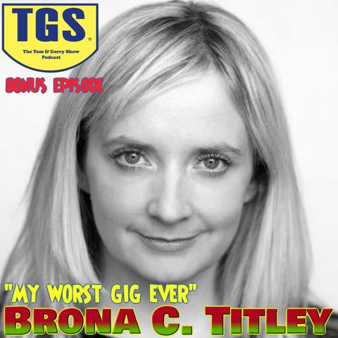 Bonus Episode: Brona C Titley