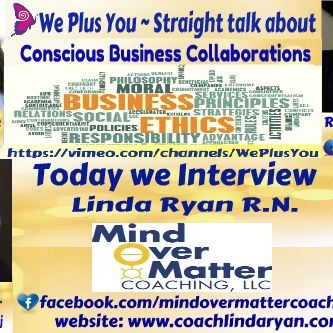 We Plus You Interviews Linda Ryan