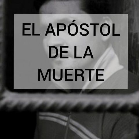 EL APOSTOL DE LA MUERTE
