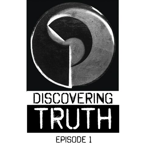 Discovering Truth: Series Introduction with Tim Love