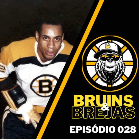 Bruins & Brejas Ep- 28 - O legado de Willie O'Ree e o racismo na NHL