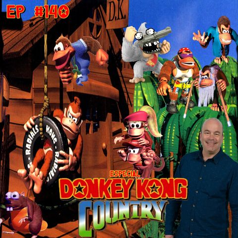 Episódio #140 - Especial Trilogia Donkey Kong Country (David Wise)