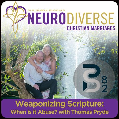 Weaponized Scripture When is it Abuse with Thomas Pryde