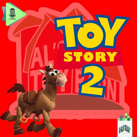 Episodio 017 - Toy Story - Parte 2