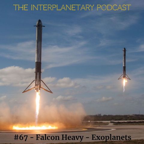 #67 - Falcon Heavy - Exoplanets
