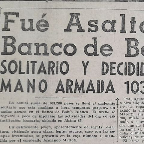 El robo al banco de Bahía Blanca