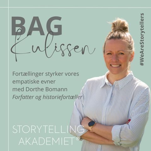 Sæson 3:2: Fortællinger styrker vores empatiske evner med forfatter & historiefortæller Dorthe Bomann