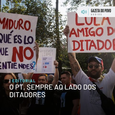 Editorial: O PT, sempre ao lado dos ditadores