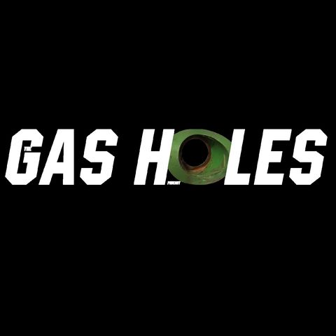 Gas Holes on Location + News of the Week | The Gas Holes Podcast Ep. 18 | 9/23/2020