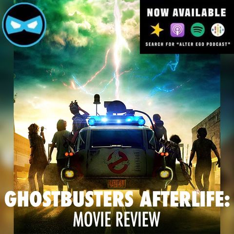 Episode 85 - Ghostbusters: Afterlife