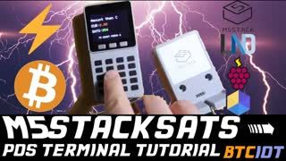 BTCIOT - M5StackSats, Bitcoin PoS terminal using ESP32 based M5Stack