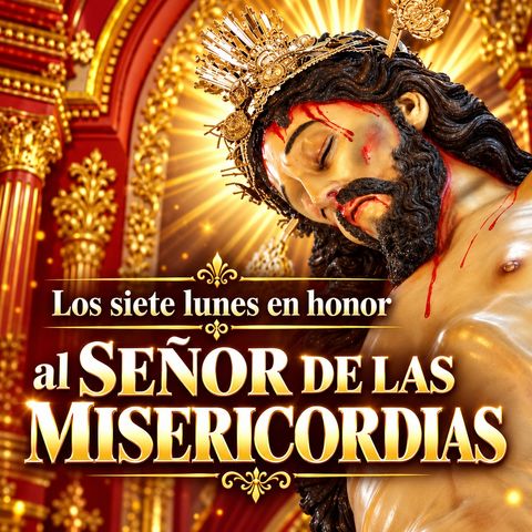 Los 7 Lunes del Señor de las Misericordias 🙏 Devoción en la Piscina de Jesús del Río