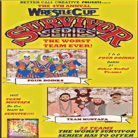 Wrestle Cup Episode - Worst Survivor Series Team