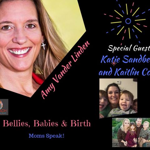 Moms Speak with Special Guests, Katie Sandberg and Kaitlin Cook