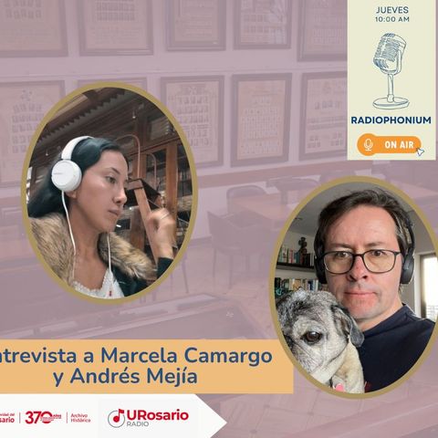 Marcela Camargo y Andrés Mejía Vergnaud: Un diálogo entre la historia y la actualidad
