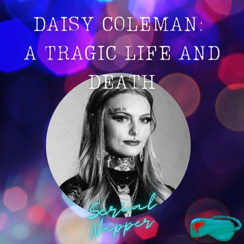 Daisy Coleman: A Tragic Life and Death