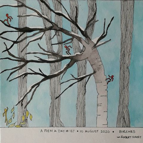 #137. Birches | Robert Frost