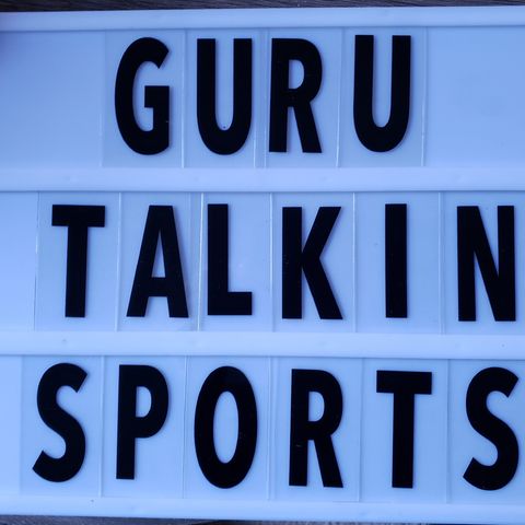 GURU TALKIN SPORTS: EPISODE 29 Special NFL Season Addition
