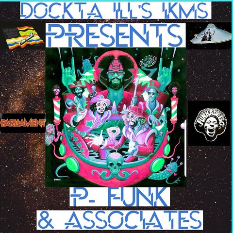 Dj Dockta Ill's IKMS P Funk & Associates Vol 1