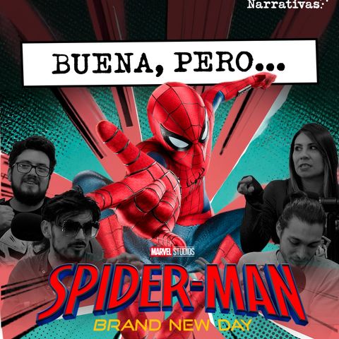 E95: Spiderman Nuevo día ¿obra maestra o tremendo enredo?