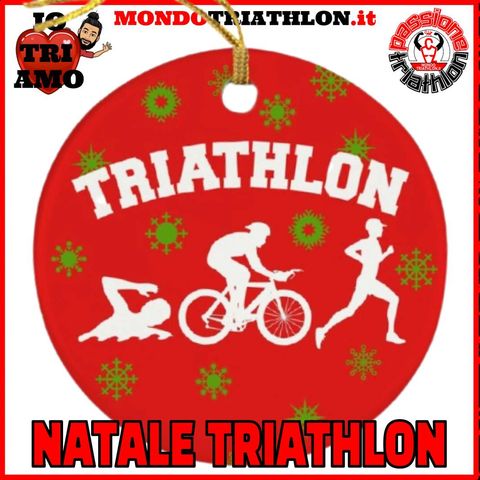 Passione Triathlon n° 110 🏊🚴🏃💗 Natale Triathlon