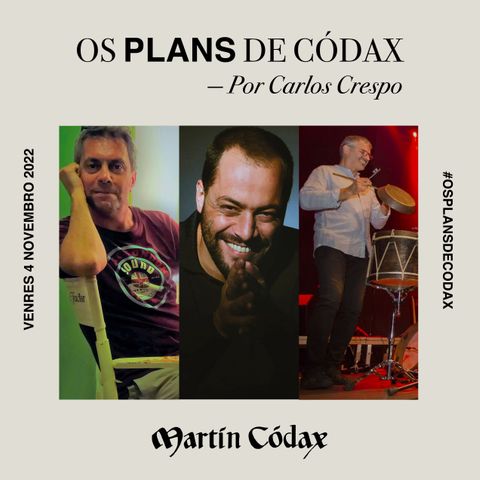 Os Plans de Códax (04/11/2022)