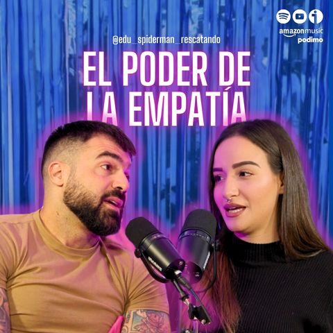 Naked Talks - T3/P3: El poder de la empatía con Edu Balboa