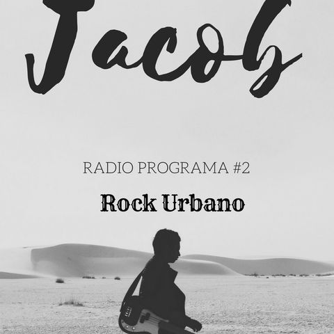 Radio - Programa #2 || Jacubuntu (Rock Urbano)