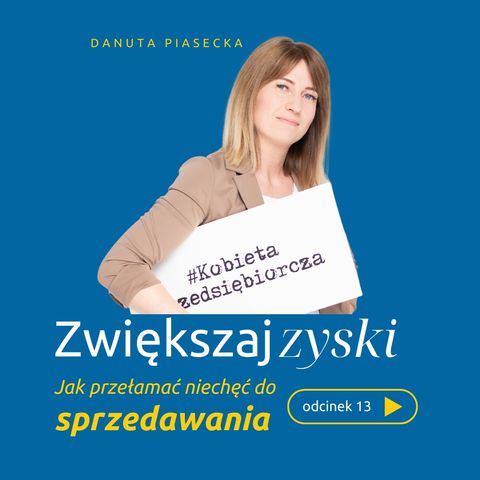 013: Jak przełamać niechęć do sprzedawania