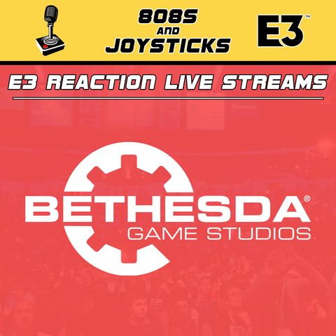 E3 Reaction - Bethesda