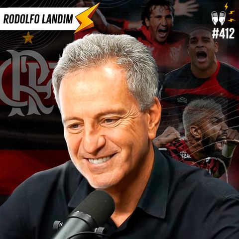 [PRESIDENTE DO FLAMENGO] RODOLFO LANDIM - Flow #413