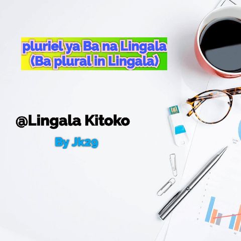 Lesson 82 - Maloba ya Boyike to pe pluriel oyo ebandi na "Ba" (The plural that starts with "Ba" in Lingala)